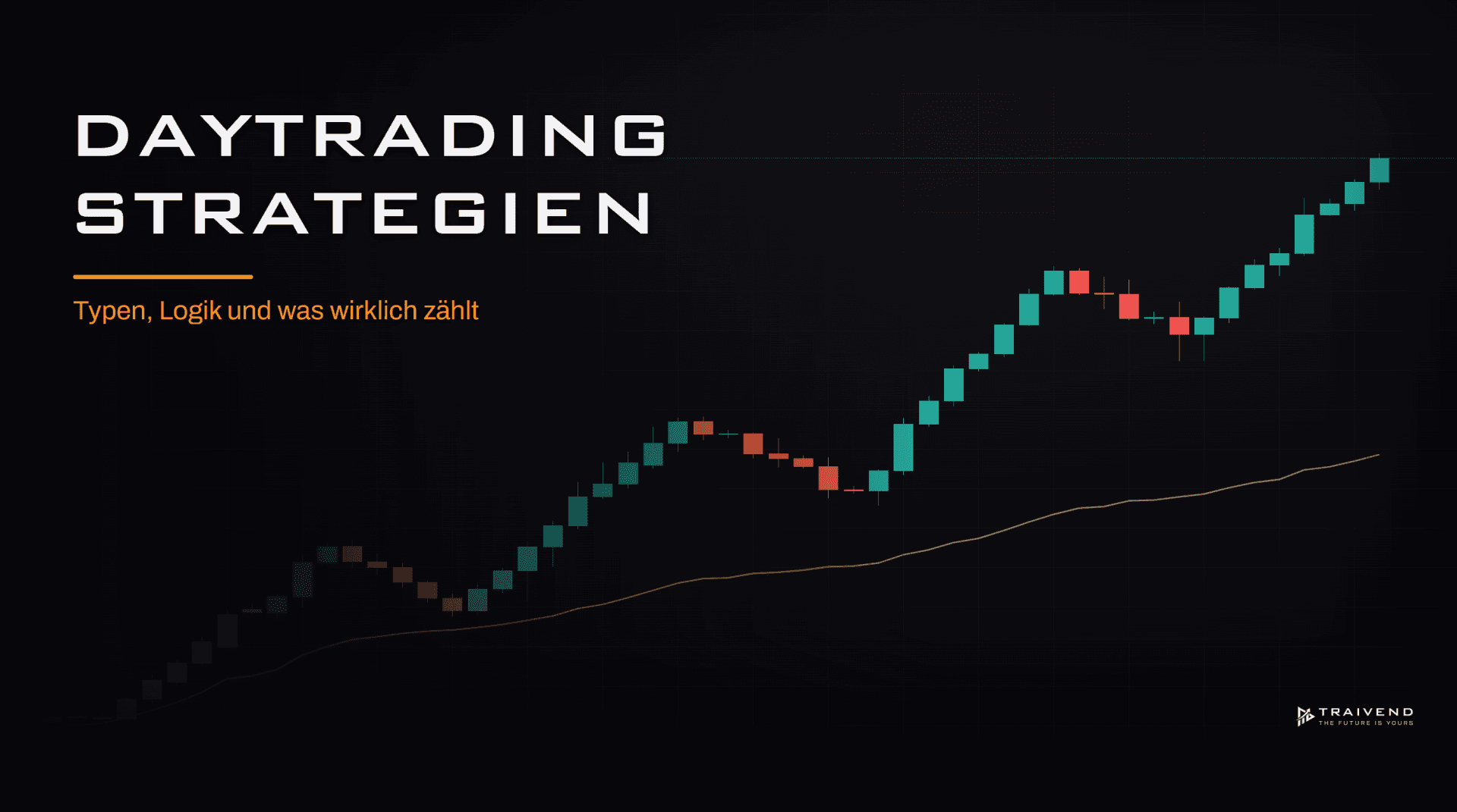 Daytrading Strategien: Ein ehrlicher Überblick über Typen, Logik und was wirklich zählt